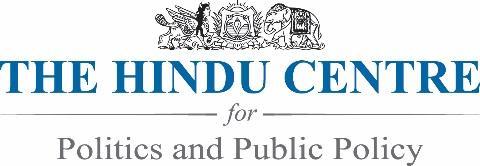 The Hindu Centre for Politics and Public Policy, 2016 The Hindu Centre for Politics and Public Policy is an independent platform for an exploration of ideas and public policies.