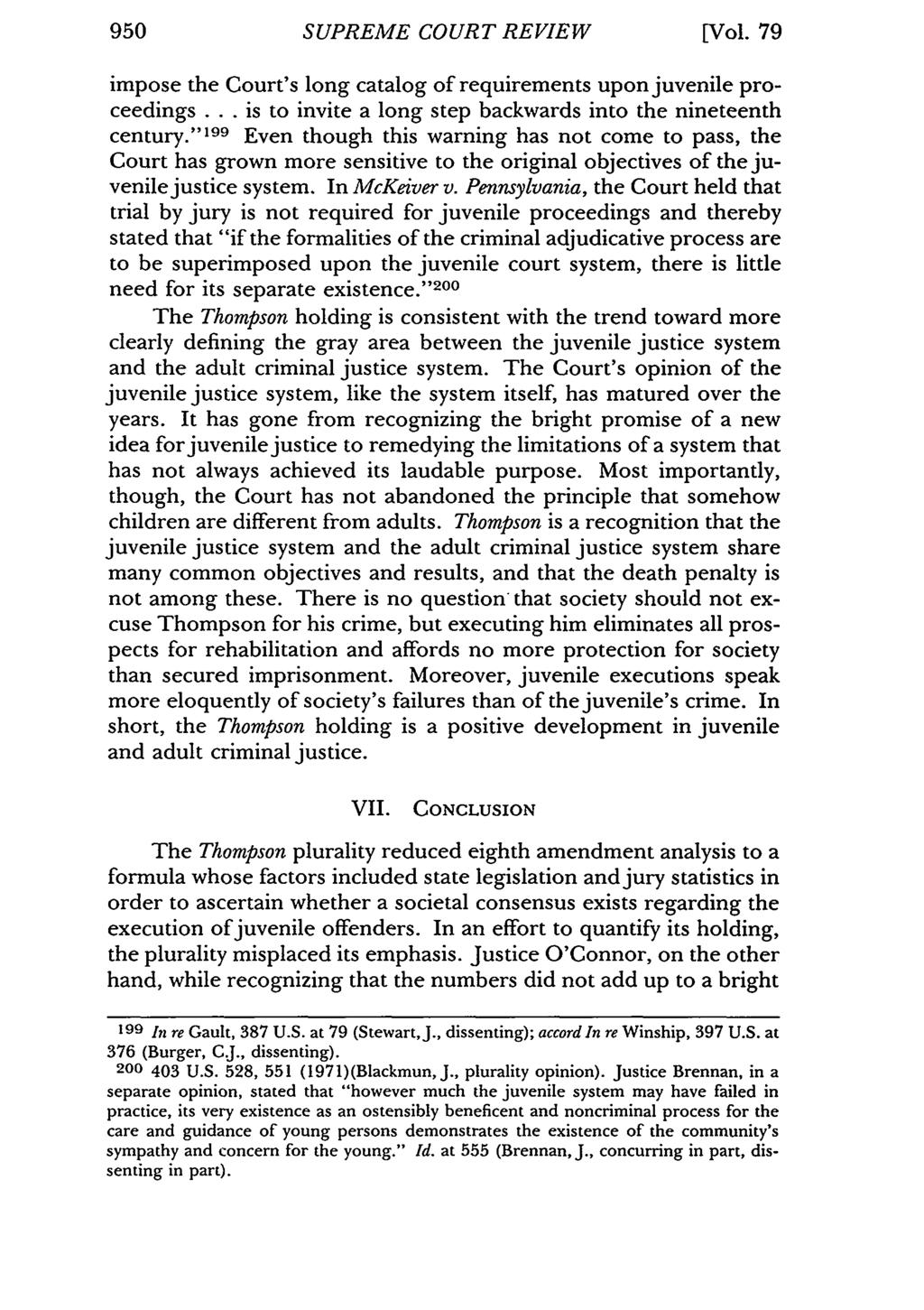 950 SUPREME COURT REVIEW [Vol. 79 impose the Court's long catalog of requirements upon juvenile proceedings.. is to invite a long step backwards into the nineteenth century.