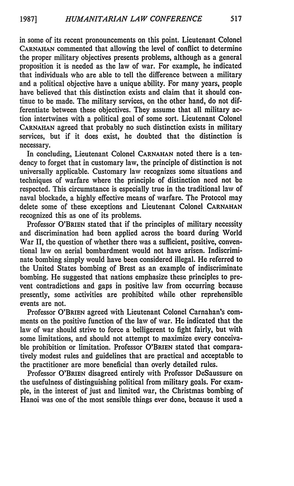 1987] HUMANITARIAN LAW CONFERENCE in some of its recent pronouncements on this point.