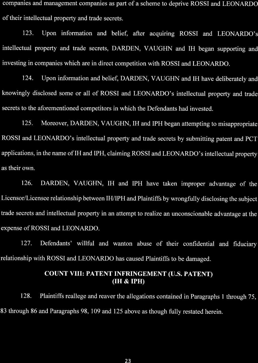 Case 1:16-cv-21199-CMA Document 1 Entered on FLSD Docket 04/05/2016 Page 23 of 27 companies and management companies as part of a scheme to deprive ROSSI and LEONARDO of their intellectual property