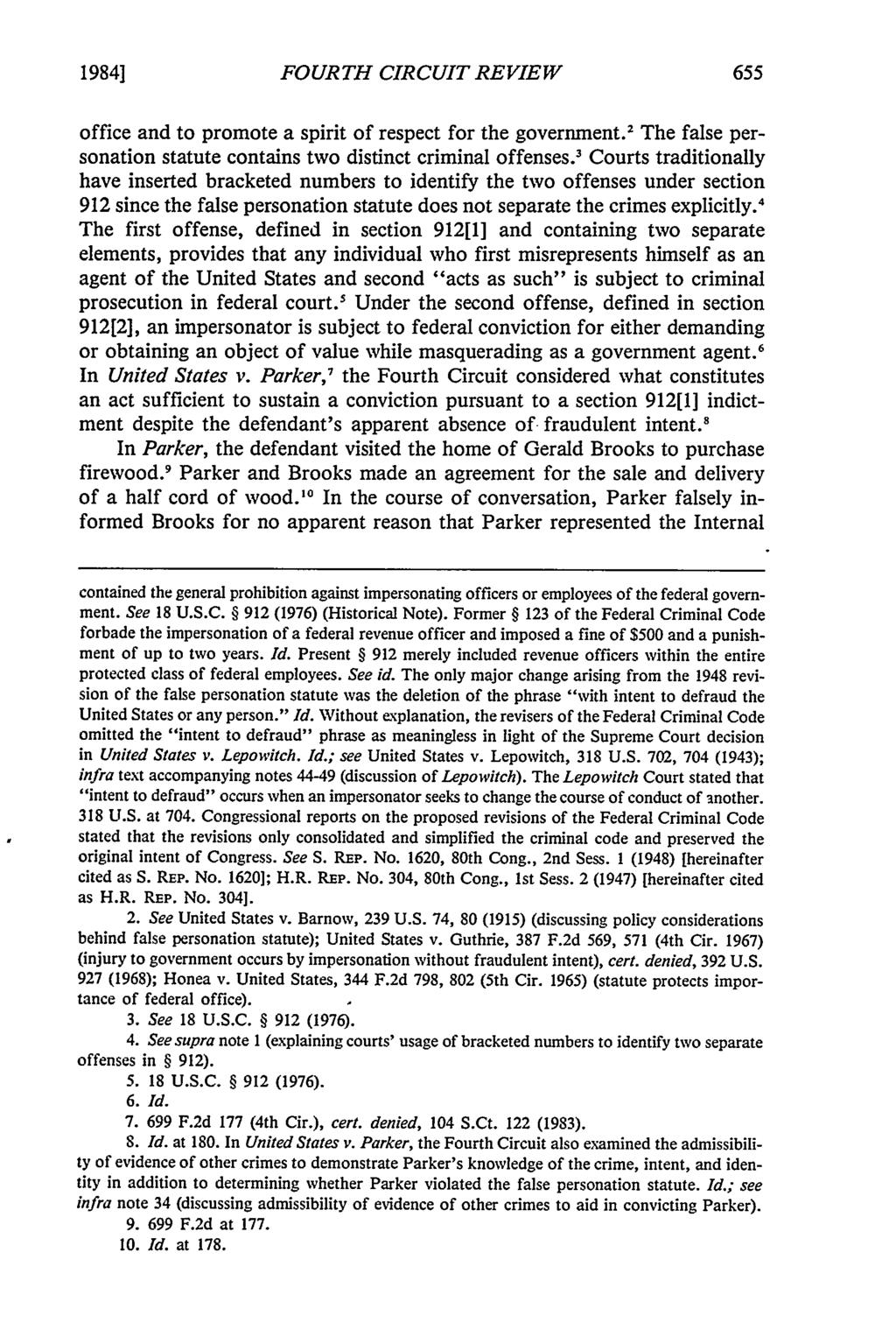 1984] FOURTH CIRCUIT REVIEW office and to promote a spirit of respect for the government. 2 The false personation statute contains two distinct criminal offenses.