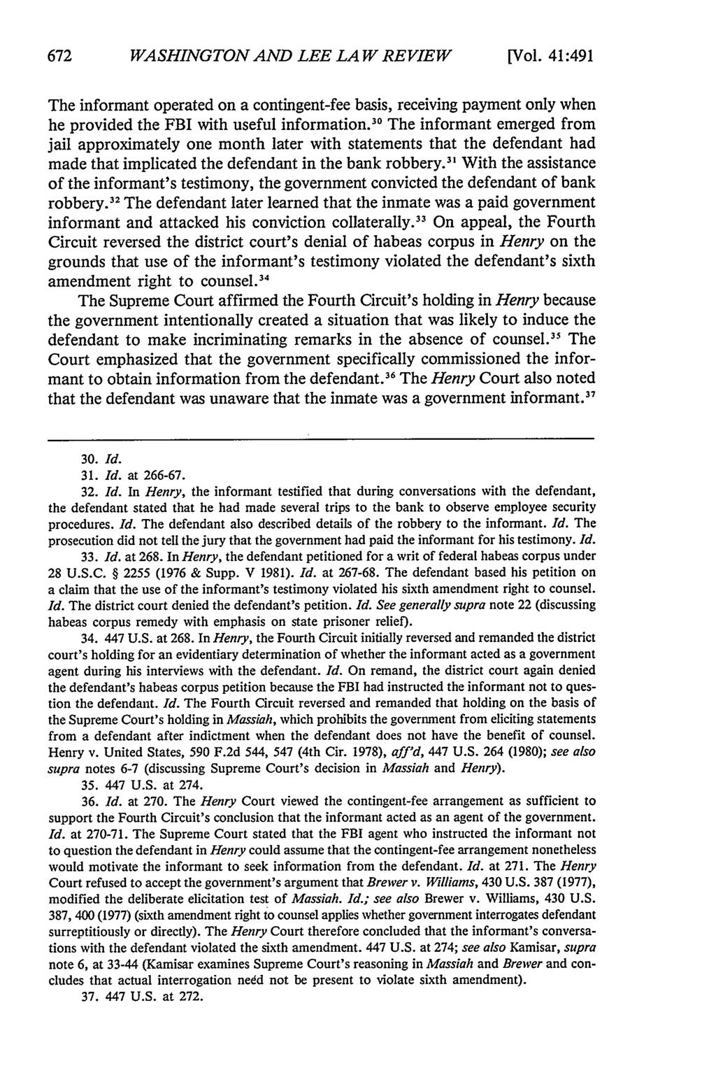 WASHINGTON AND LEE LAW REVIEW [Vol. 41:491 The informant operated on a contingent-fee basis, receiving payment only when he provided the FBI with useful information.