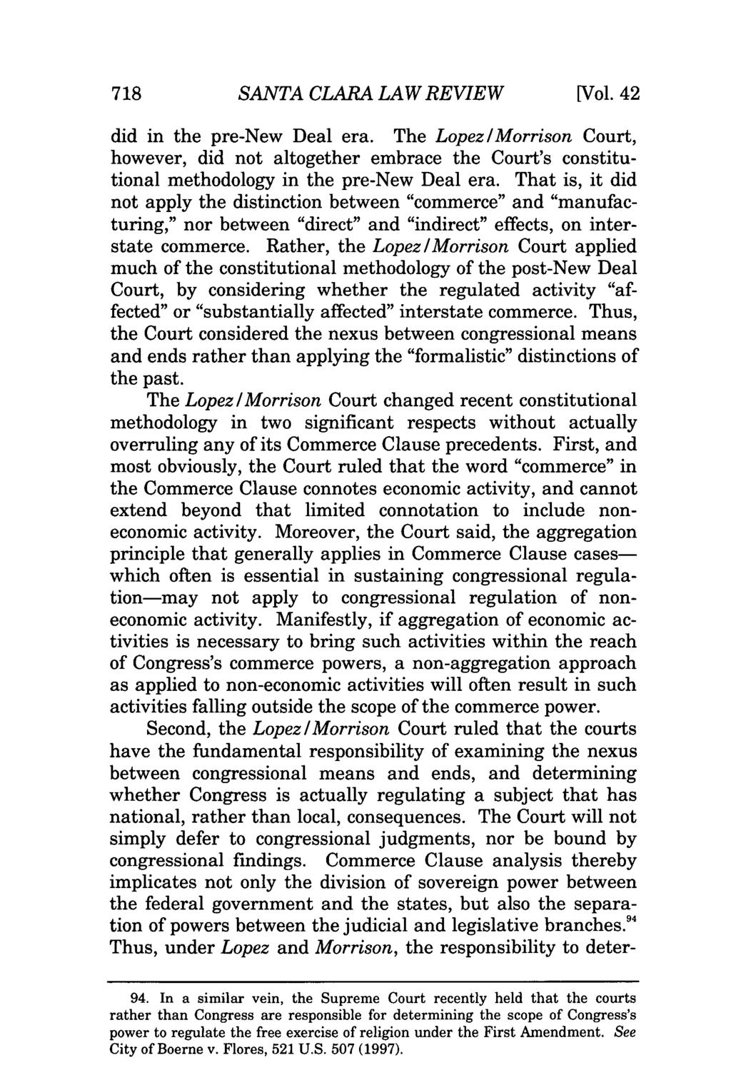 SANTA CLARA LAW REVIEW [Vol. 42 did in the pre-new Deal era. The Lopez/Morrison Court, however, did not altogether embrace the Court's constitutional methodology in the pre-new Deal era.