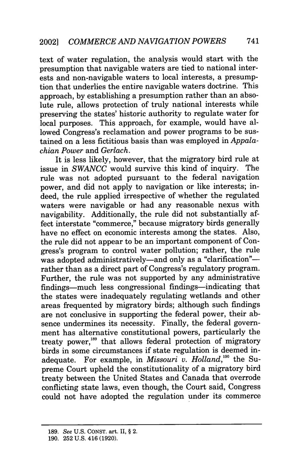 20021 COMMERCE AND NAVIGATION POWERS 741 text of water regulation, the analysis would start with the presumption that navigable waters are tied to national interests and non-navigable waters to local