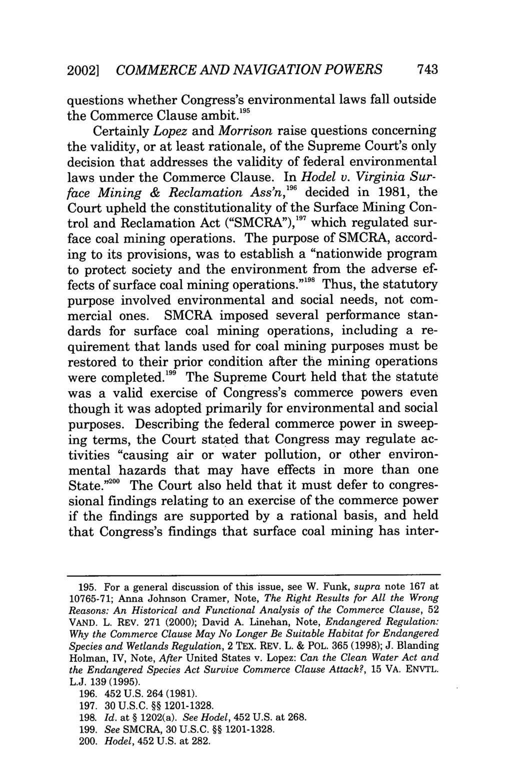 2002] COMMERCE AND NAVIGATION POWERS 743 questions whether Congress's environmental laws fall outside the Commerce Clause ambit.