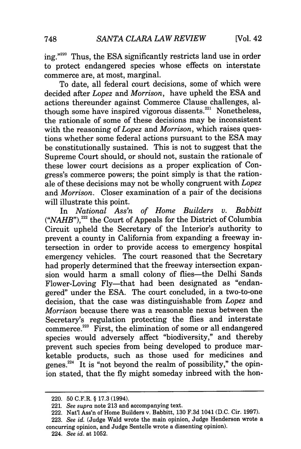 748 SANTA CLARA LAW REVIEW [Vol. 42 ing. " "' Thus, the ESA significantly restricts land use in order to protect endangered species whose effects on interstate commerce are, at most, marginal.