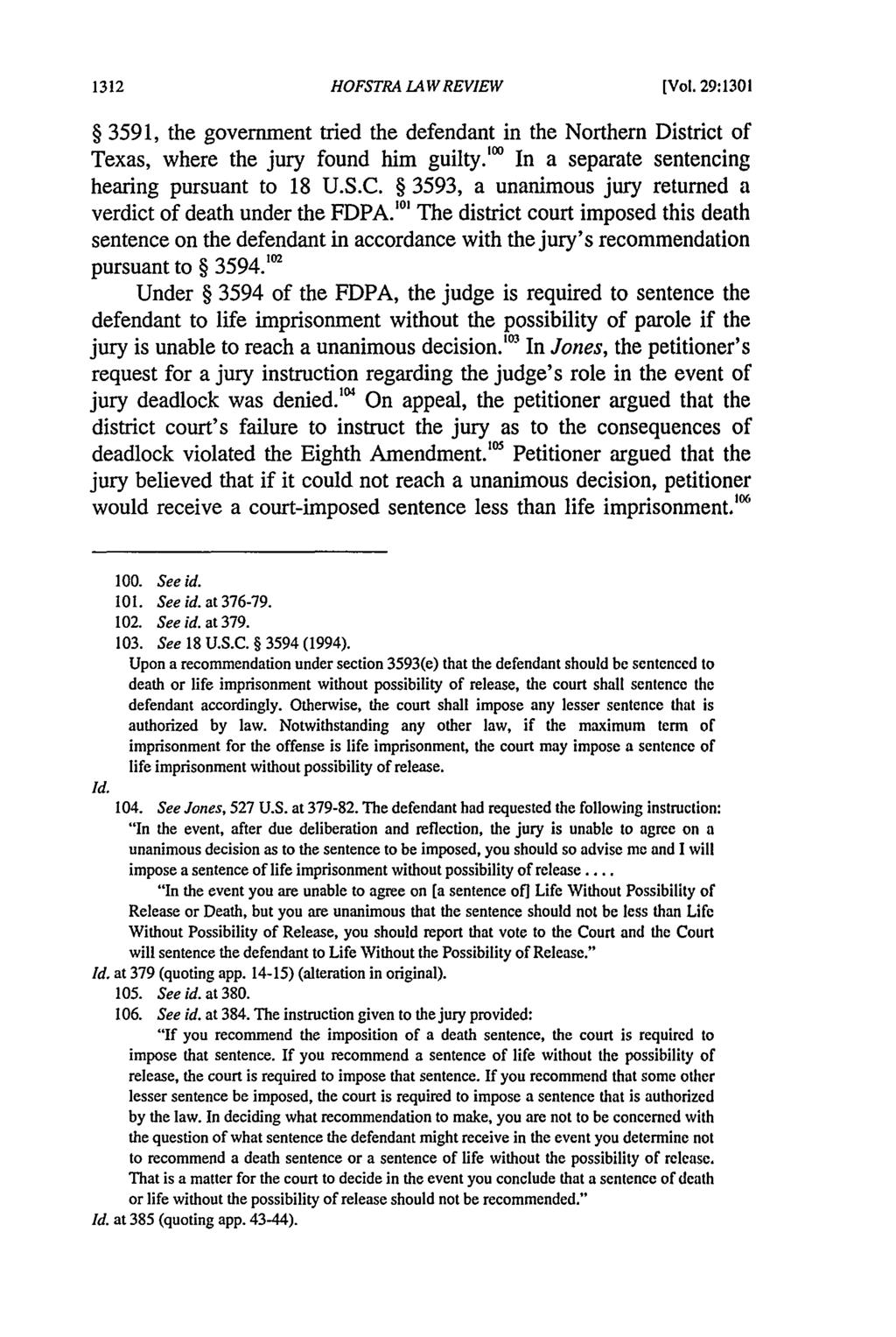 Hofstra Law Review, Vol. 29, Iss. 4 [2001], Art. 11 HOFSTRA LAW REVIEW [Vol. 29:1301 3591, the government tried the defendant in the Northern District of Texas, where the jury found him guilty.