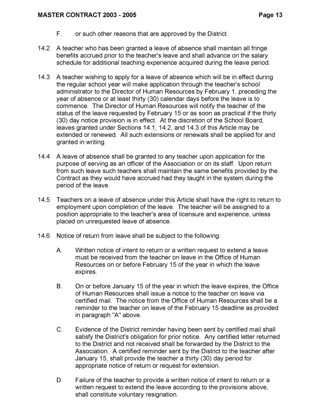 MASTER CONTRACT 2003-2005 Page 13 F. or such other reasons that are approved by the District. 14.