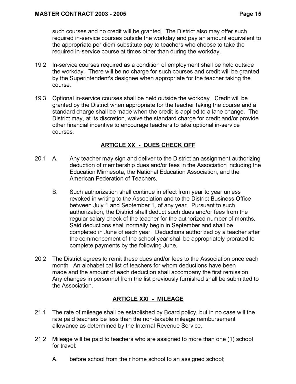 MASTER CONTRACT 2003-2005 Page 15 such courses and no credit will be granted.