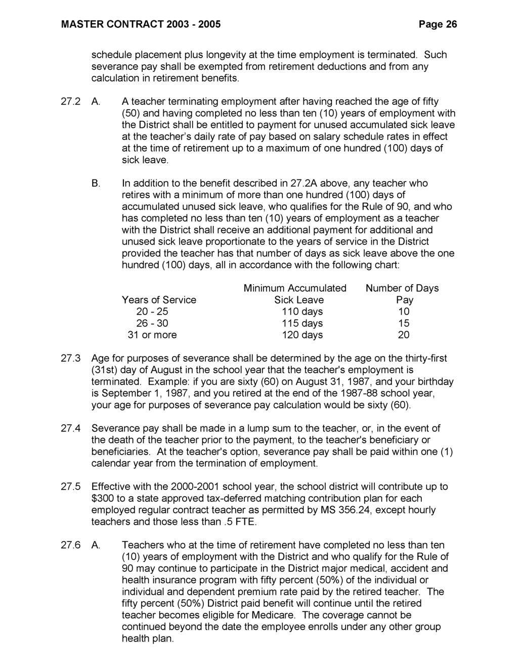 MASTER CONTRACT 2003-2005 Page 26 schedule placement plus longevity at the time employment is terminated.