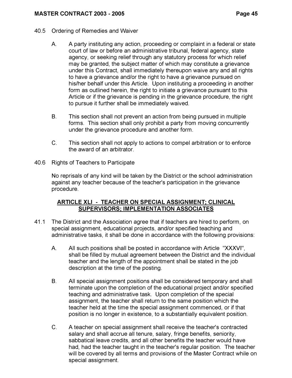 MASTER CONTRACT 2003-2005 Page 45 40.5 Ordering of Remedies and Waiver A.