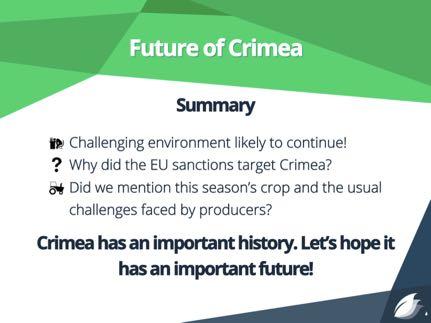today. On what terms can they be made? Shipped to and from where? After all these considerations will the producing company in Crimea have the means by which to produce and operate? Then what next?