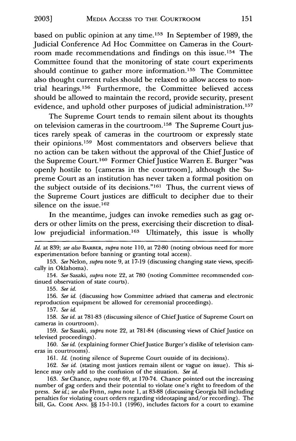 2003] Johnson: The Entertainment Value of a Trial: How Media Access to the Court MEDIA ACCESS TO THE COURTROOM based on public opinion at any time.