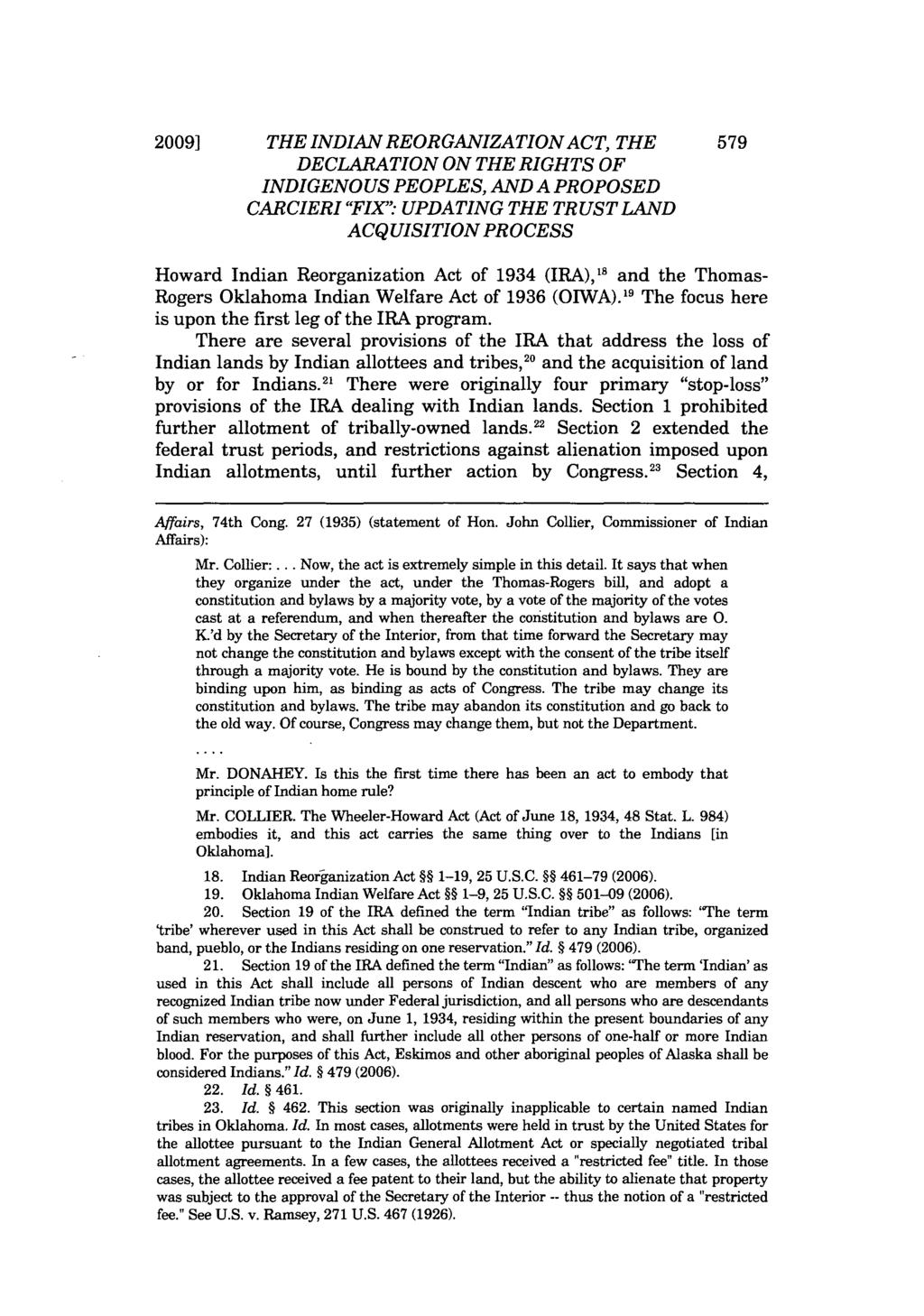 2009] THE INDIAN REORGANIZATIONACT, THE 579 DECLARATION ON THE RIGHTS OF INDIGENOUS PEOPLES, AND A PROPOSED CARCIERI "FIX" UPDATING THE TRUST LAND ACQUISITION PROCESS Howard Indian Reorganization Act