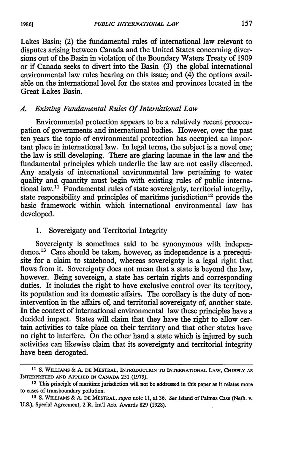 19861 PUBLIC INTERNATIONAL LAW Lakes Basin; (2) the fundamental rules of international law relevant to disputes arising between Canada and the United States concerning diversions out of the Basin in