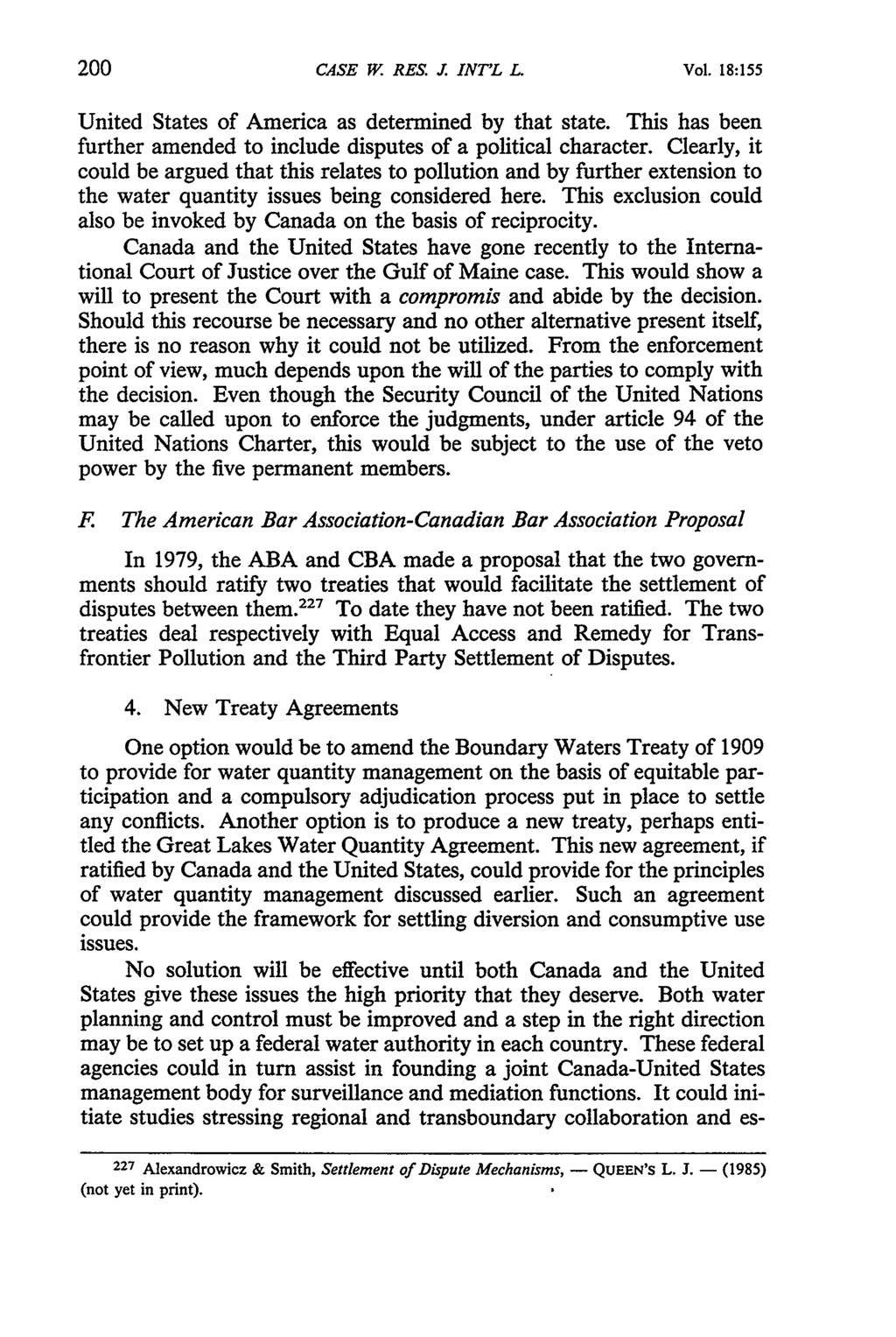 200 CASE W. RES. J. INT'L LV Vol. 18-155 United States of America as determined by that state. This has been further amended to include disputes of a political character.
