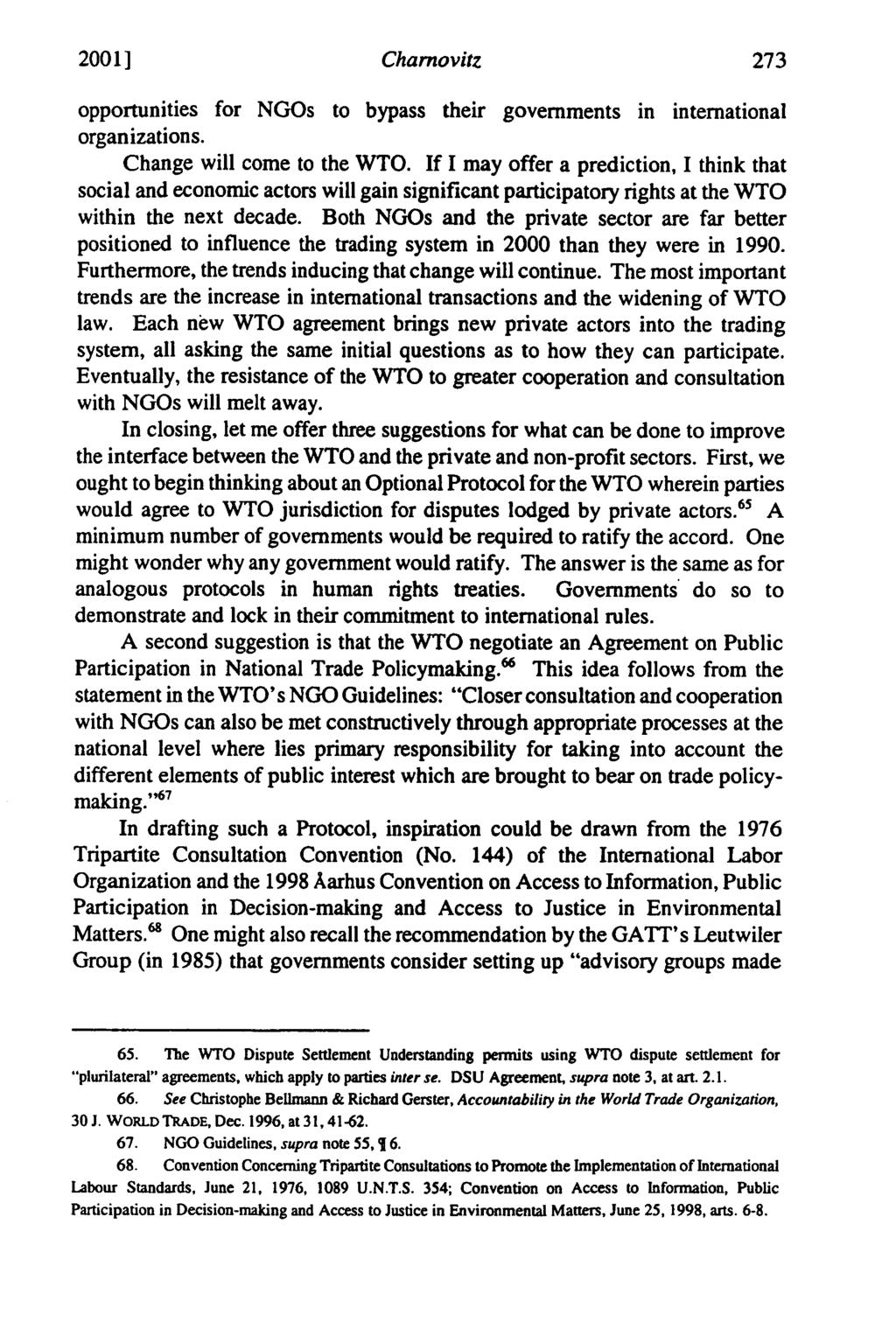 2001] Charnovitz opportunities for NGOs to bypass their governments in international organizations. Change will come to the WTO.