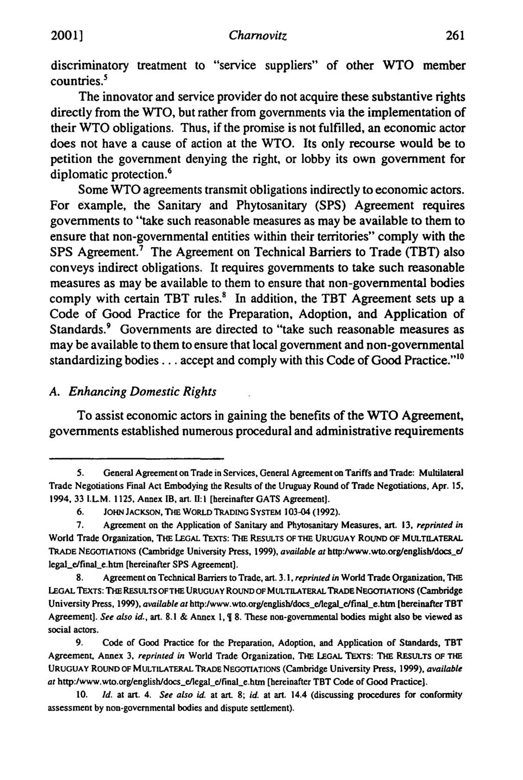 20011 Charnovitz discriminatory treatment to "service suppliers" of other WTO member countries.