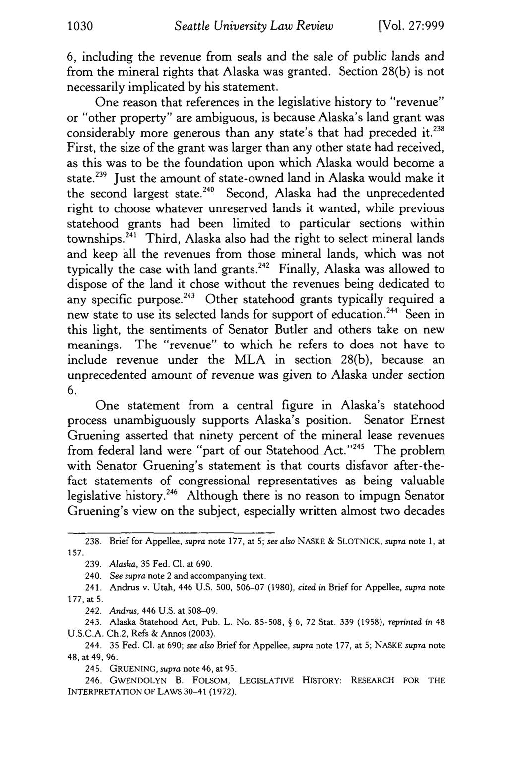 1030 Seattle University Law Review [Vol. 27:999 6, including the revenue from seals and the sale of public lands and from the mineral rights that Alaska was granted.