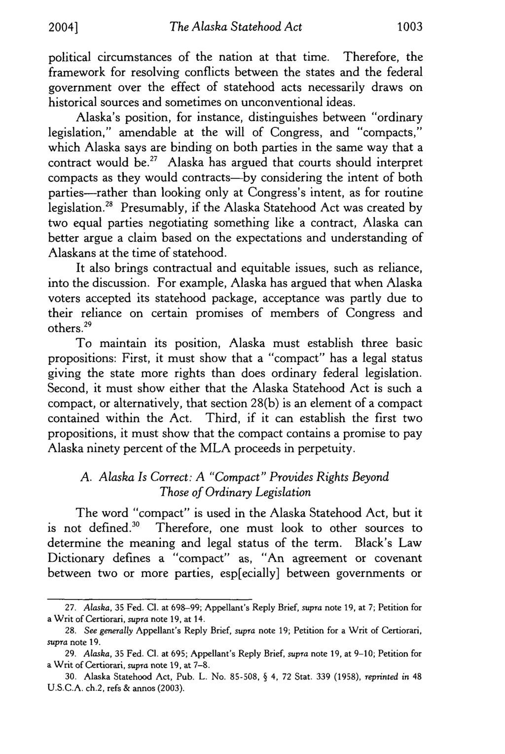 2004] The Alaska Statehood Act 1003 political circumstances of the nation at that time.