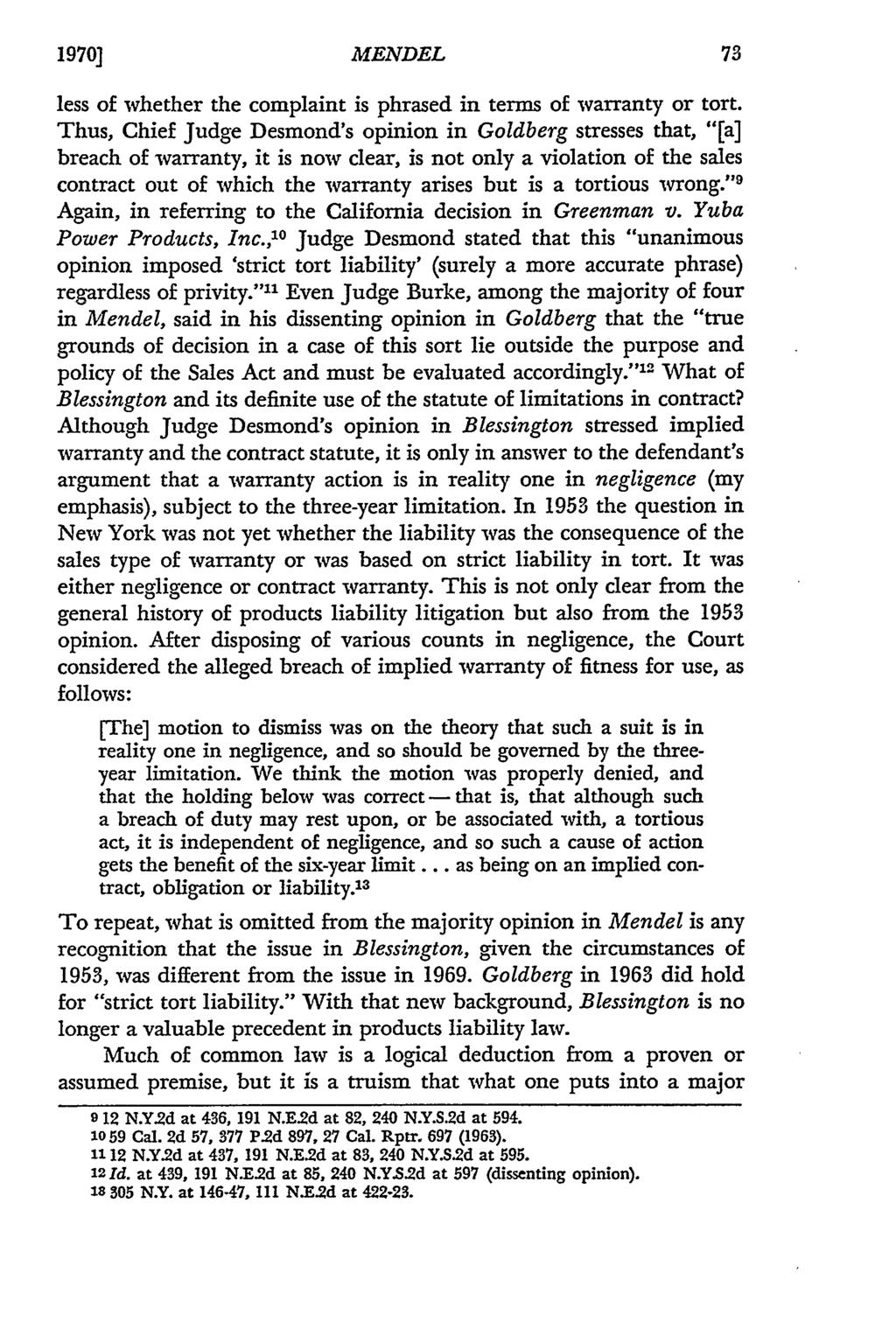 1970] MENDEL less of whether the complaint is phrased in terms of warranty or tort.