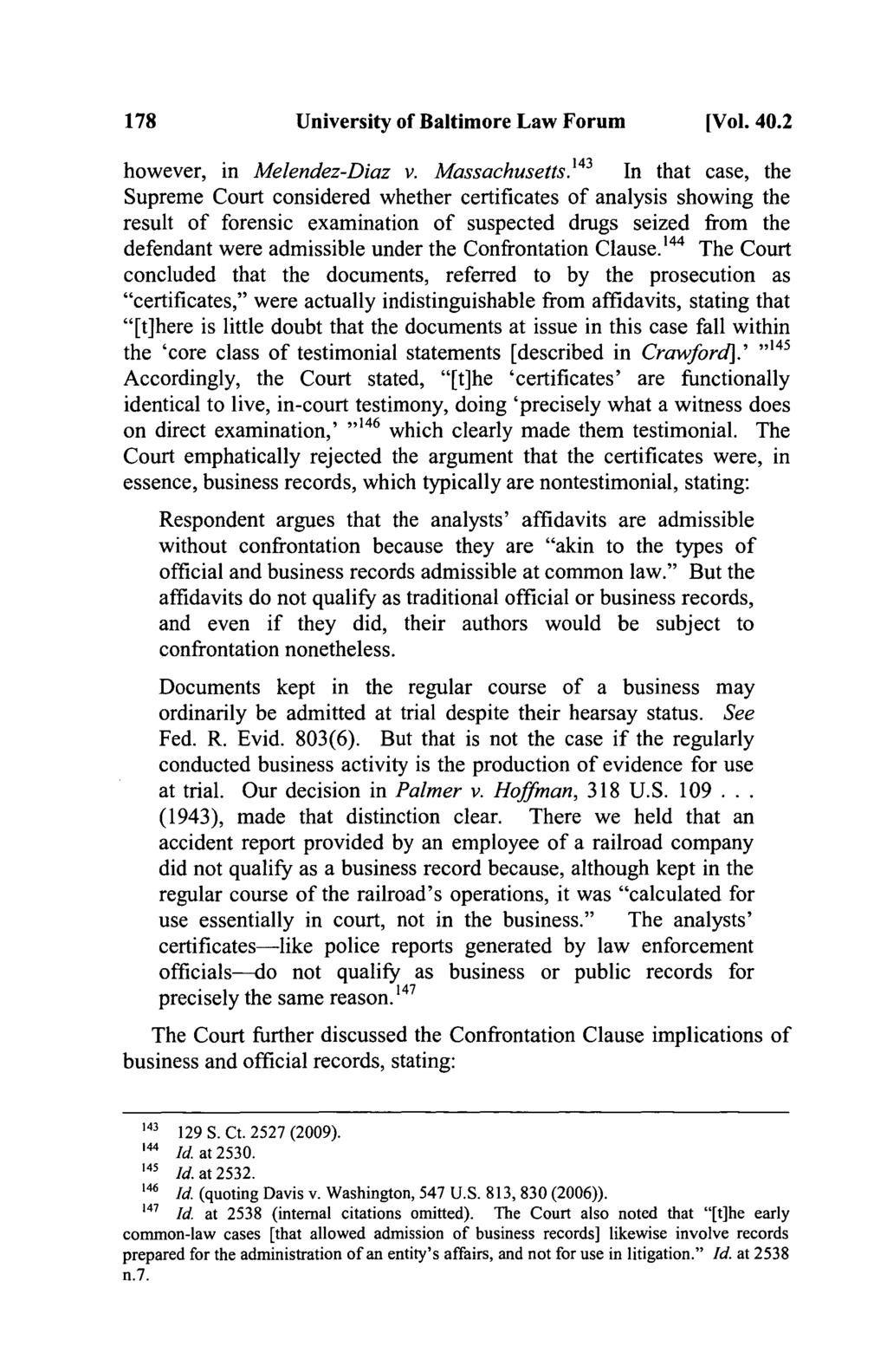 178 University of Baltimore Law Forum [Vol. 40.2 however, in Melendez-Diaz v. Massachusetts.