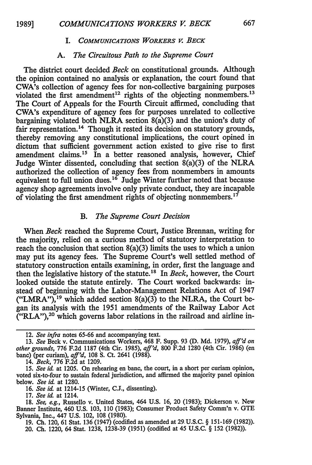 1989] COMMUNICATIONS WORKERS V BECK I. COMMUNICATIONS WORKERS V. BECK A. The Circuitous Path to the Supreme Court The district court decided Beck on constitutional grounds.