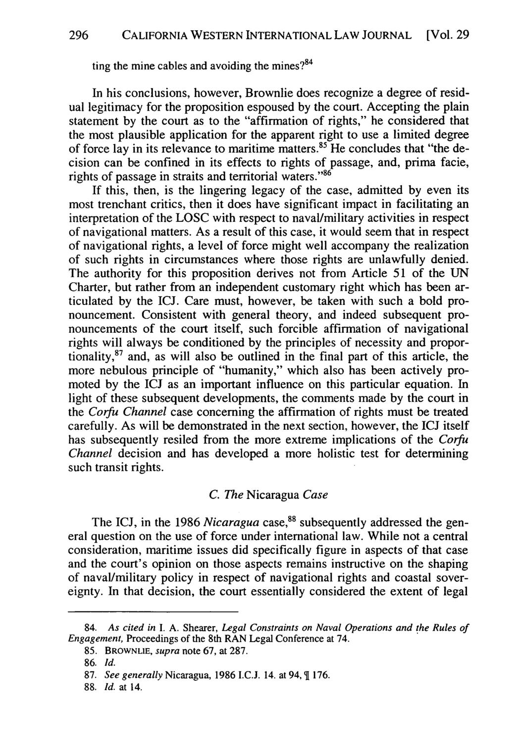 California Western International Law Journal, Vol. 29 [1998], No. 2, Art. 3 296 CALIFORNIA WESTERN INTERNATIONAL LAW JOURNAL [Vol. 29 ting the mine cables and avoiding the mines?