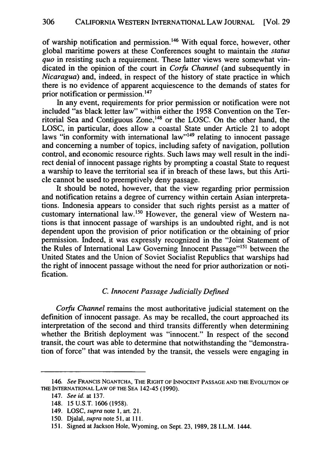 California Western International Law Journal, Vol. 29 [1998], No. 2, Art. 3 306 CALIFORNIA WESTERN INTERNATIONAL LAW JOURNAL [Vol. 29 of warship notification and permission.