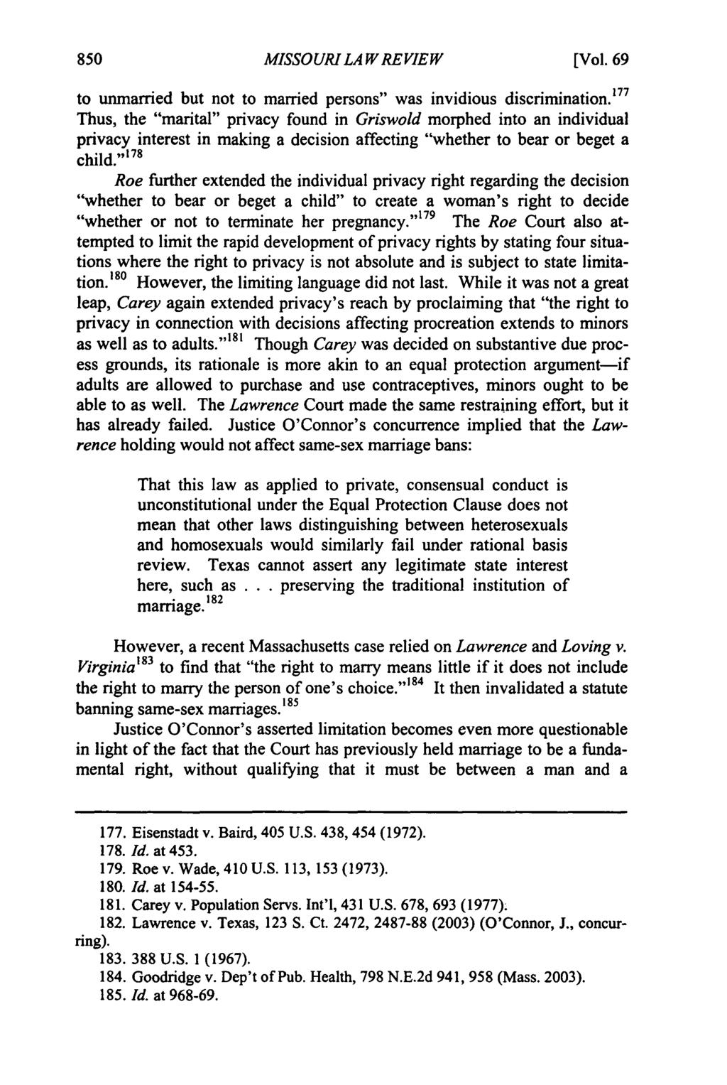 Missouri Law Review, Vol. 69, Iss. 3 [2004], Art. 9 MISSOURI LA W REVIEW [Vol. 69 to unmarried but not to married persons" was invidious discrimination.