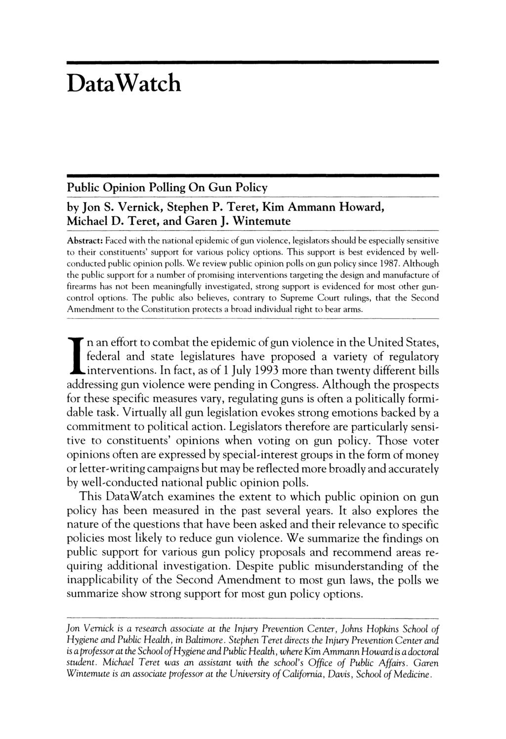 DataWatch Public Opinion Polling On Gun Policy by Jon S. Vernick, Stephen P. Teret, Kim Ammann Howard, Michael D. Teret, and Garen J.
