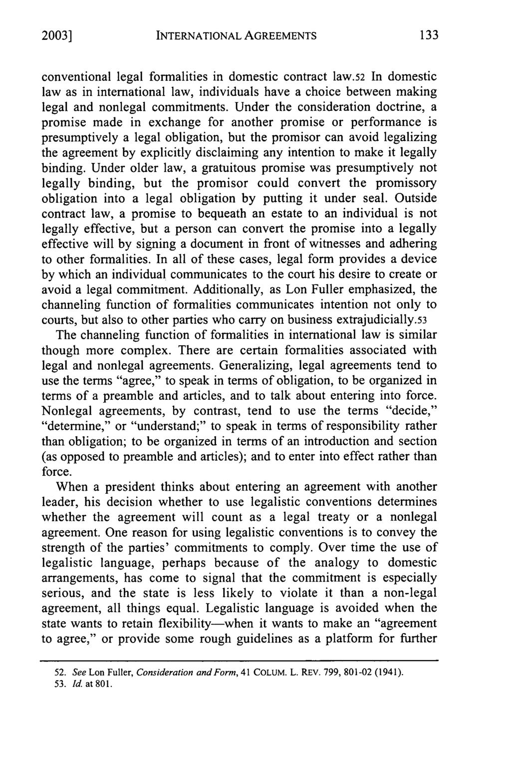2003] INTERNATIONAL AGREEMENTS conventional legal formalities in domestic contract law.