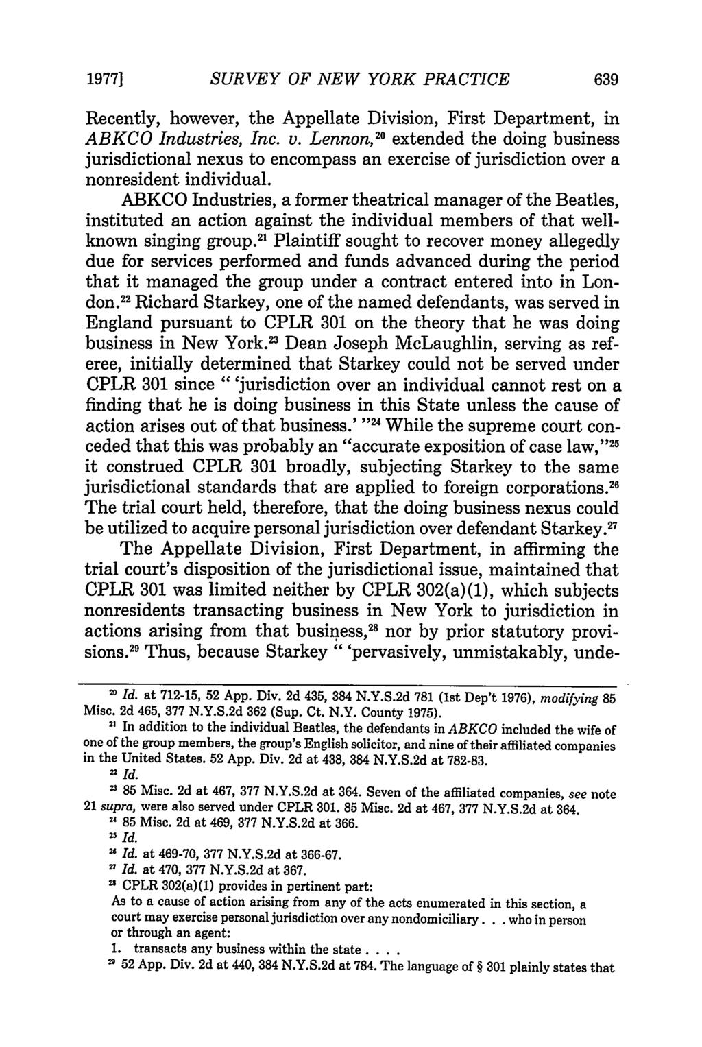1977] SURVEY OF NEW YORK PRACTICE Recently, however, the Appellate Division, First Department, in ABKCO Industries, Inc. v.
