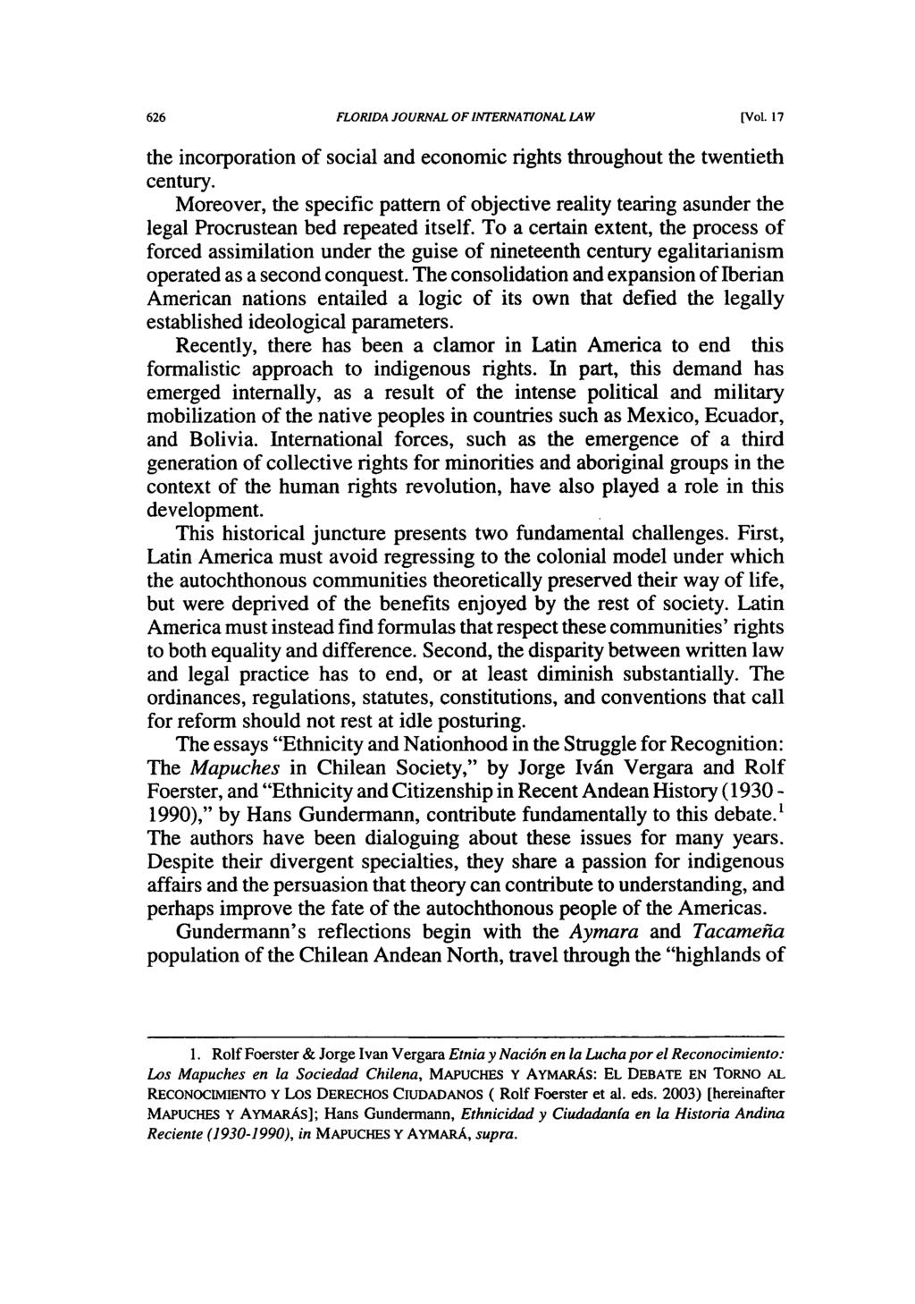 FLORIDA JOURNAL OF INTERNATIONAL LAW [Vol. 17 the incorporation of social and economic rights throughout the twentieth century.