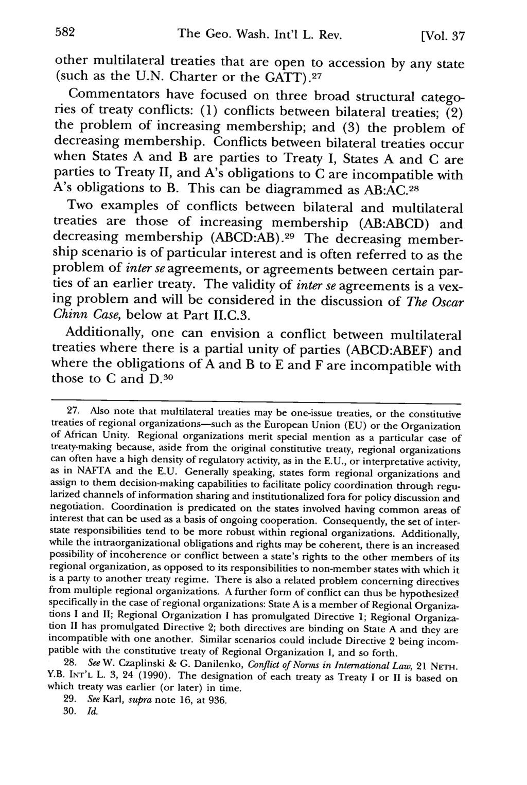 The Geo. Wash. Int'l L. Rev. [Vol. 37 other multilateral treaties that are open to accession by any state (such as the U.N.