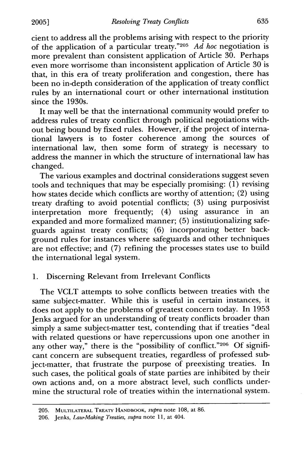 2005] Resolving Treaty Conflicts cient to address all the problems arising with respect to the priority of the application of a particular treaty.