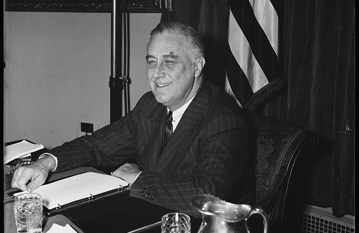 PRESIDENT FRANKLIN D. ROOSEVELT Smiling because you finally remembered to pack a go-bag to leave in your car.