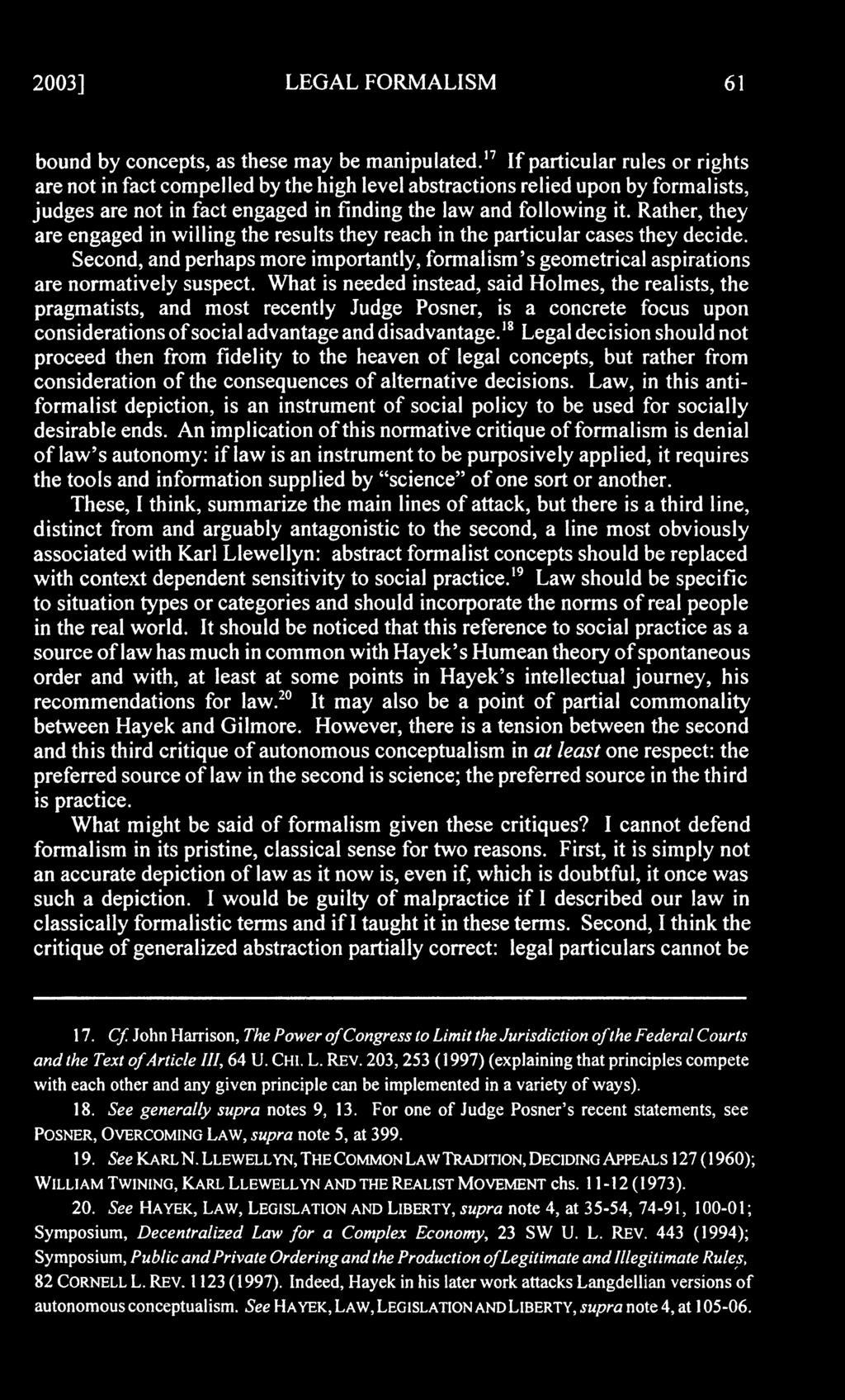 2003] LEGAL FORMALISM 61 bound by concepts, as these may be manipulated.