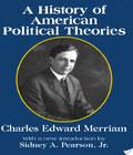 . A History Of American Political Theories a history of american political theories author by