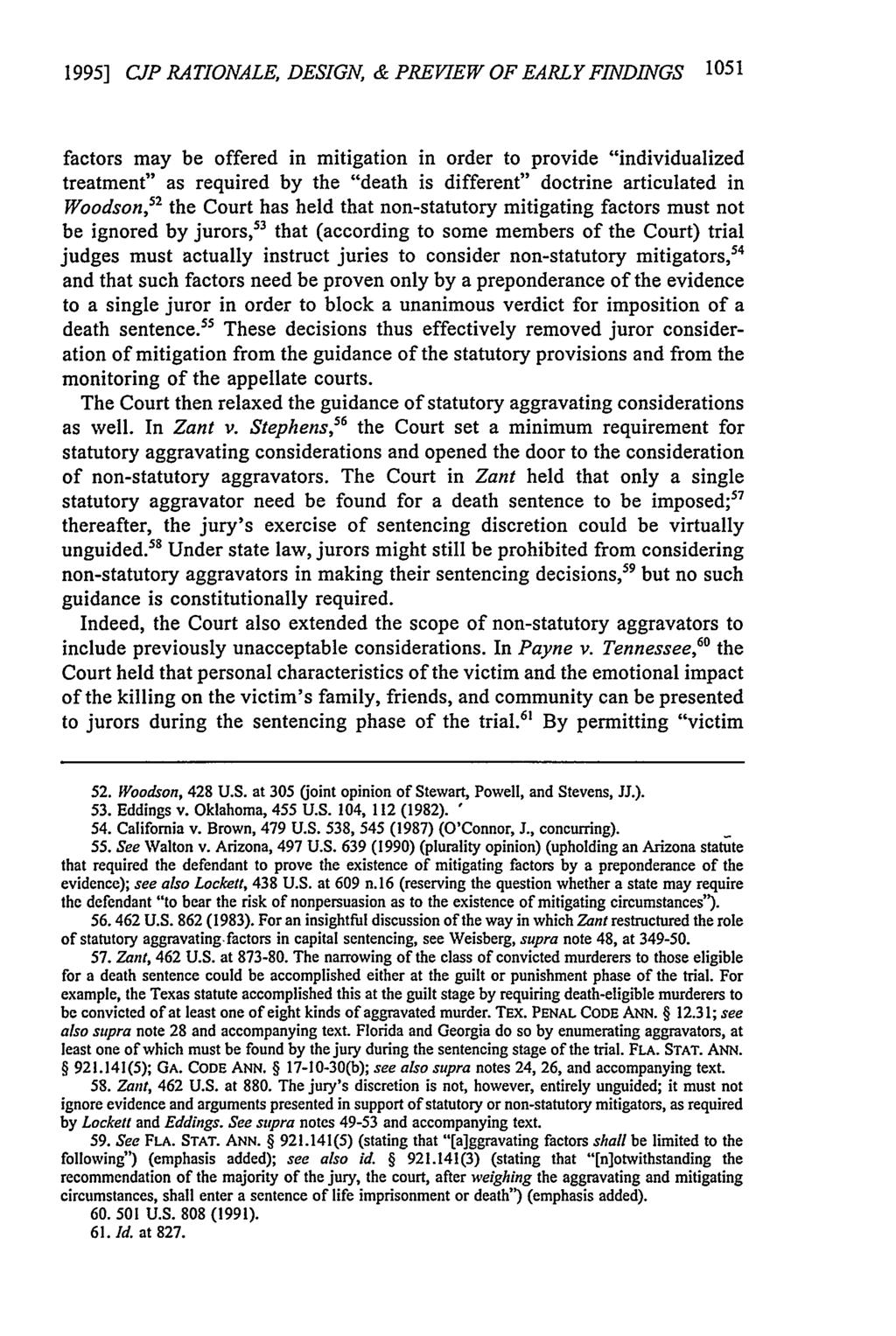 1995] CJP RATIONALE, DESIGN, & PREVIEW OF EARLY FINDINGS 1051 factors may be offered in mitigation in order to provide "individualized treatment" as required by the "death is different" doctrine