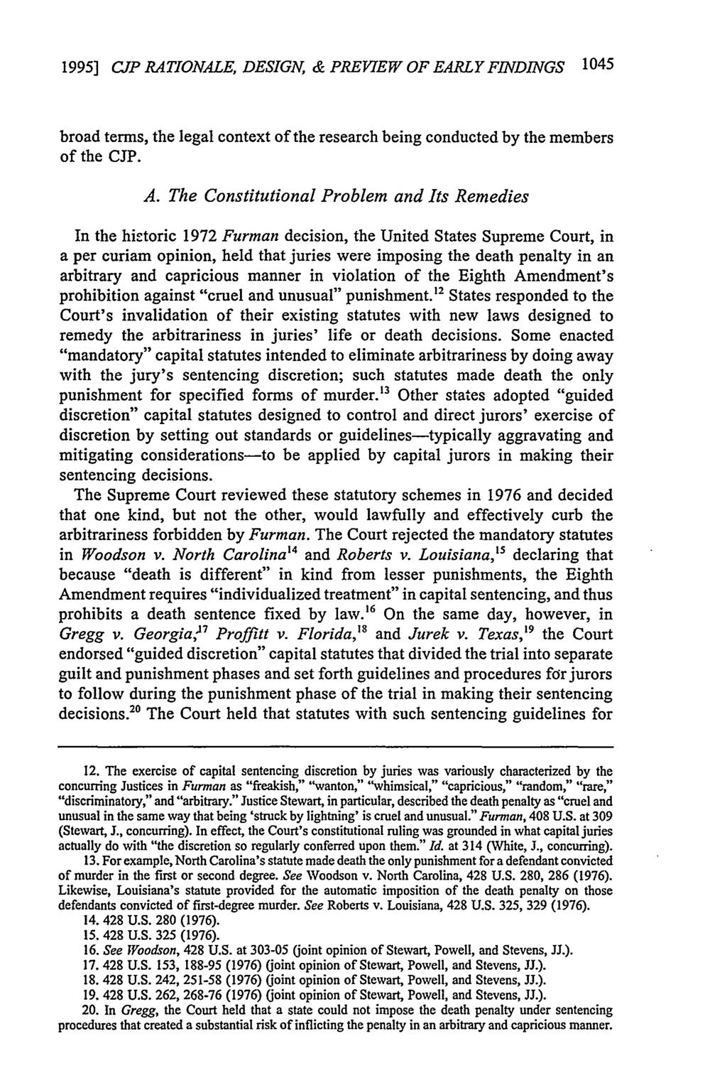 1995] CJP RATIONALE, DESIGN, & PREVIEW OF EARLY FINDINGS 1045 broad terms, the legal context of the research being conducted by the members of the CJP. A.