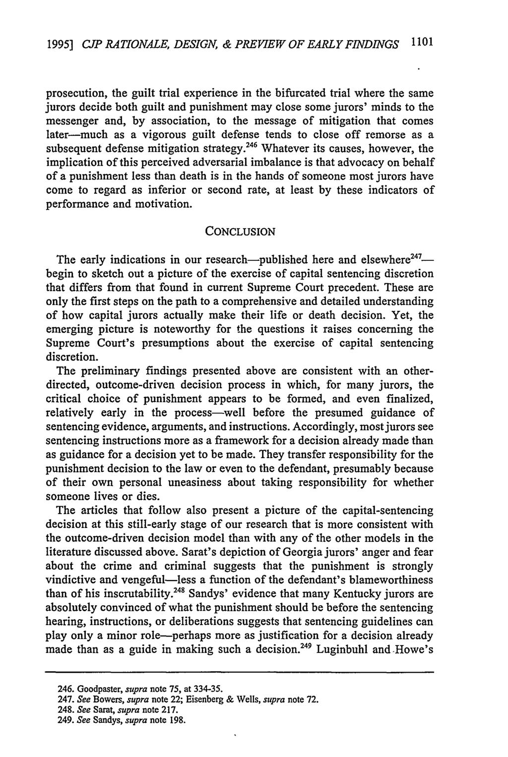 1995] CJP RATIONALE, DESIGN, & PREVIEW OF EARLY FINDINGS 1101 prosecution, the guilt trial experience in the bifurcated trial where the same jurors decide both guilt and punishment may close some