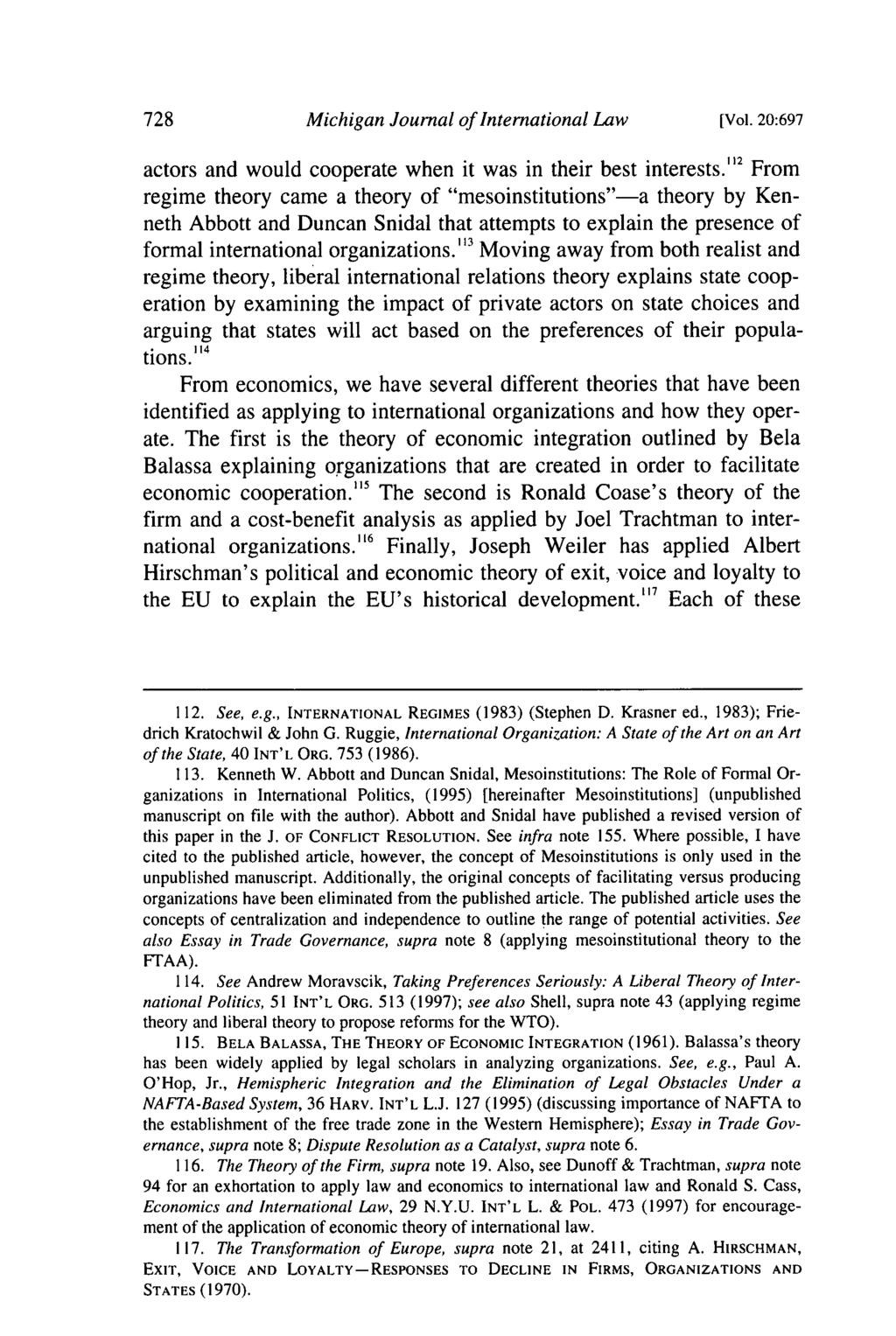 Michigan Journal of International Law [Vol. 20:697 actors and would cooperate when it was in their best interests.