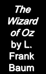 The Wizard of Oz by L.