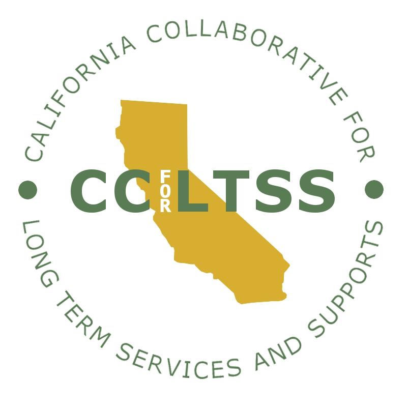 CALIFORNIA COLLABORATIVE FOR LONGTERM SERVICES & SUPPORTS January 5, 2018 9:00 10:30 am Via GoToWebinar Platform CCLTSS Staff