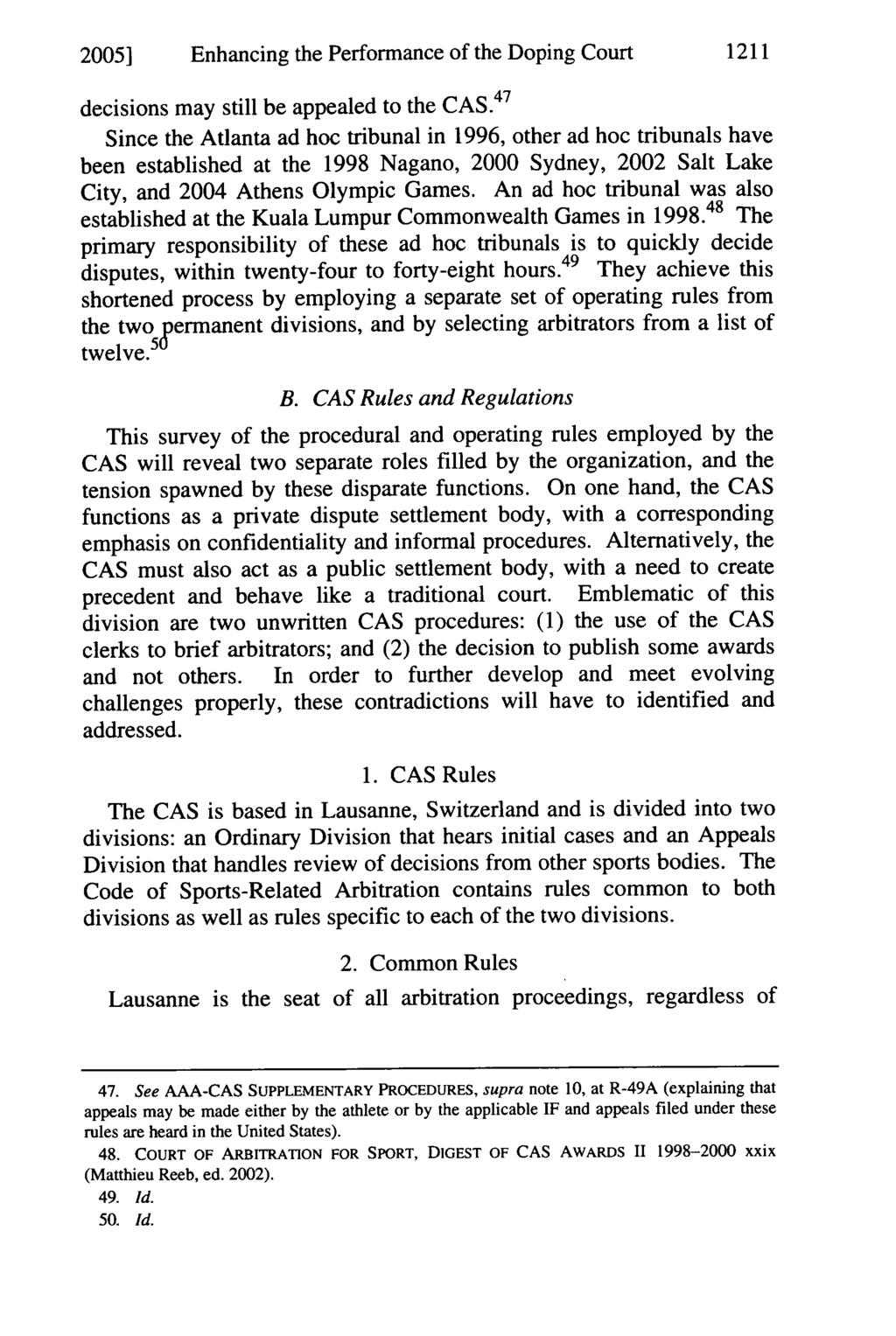 2005] Enhancing the Performance of the Doping Court 1211 decisions may still be appealed to the CAS.