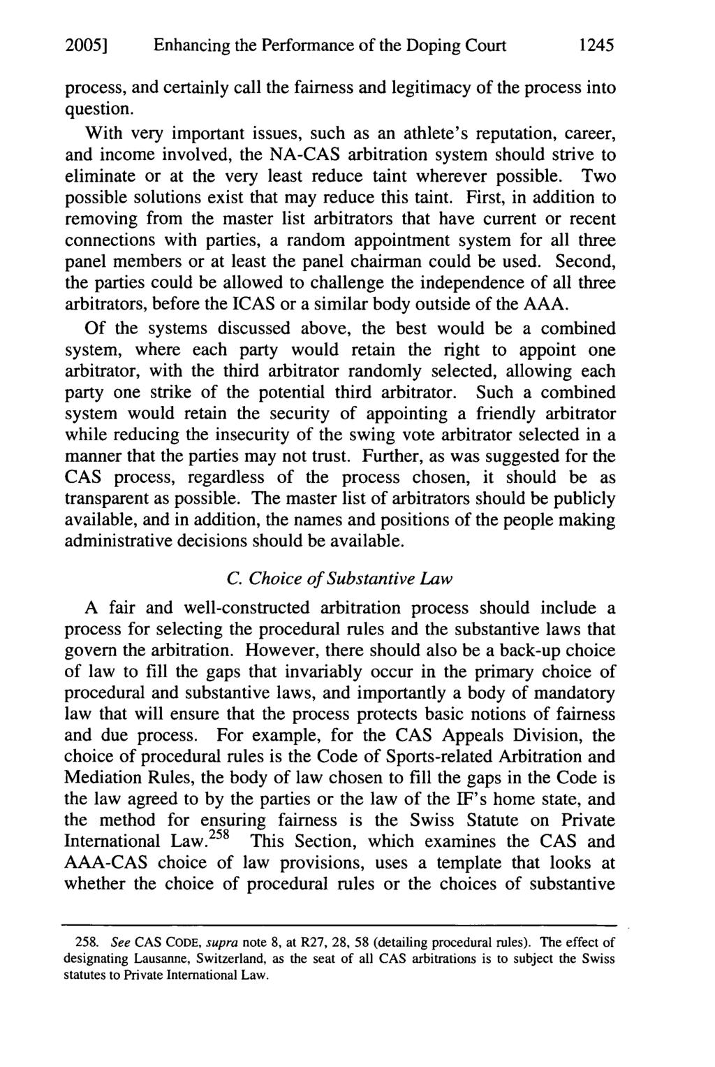 2005] Enhancing the Performance of the Doping Court 1245 process, and certainly call the fairness and legitimacy of the process into question.