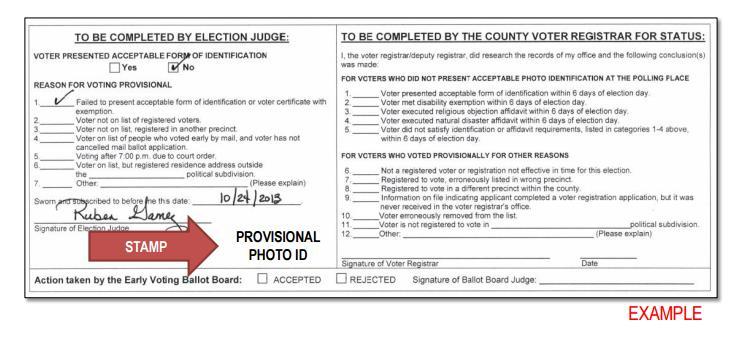 FOR PHOTO ID PROVISIONALS ONLY Stamp or write Provisional Photo ID