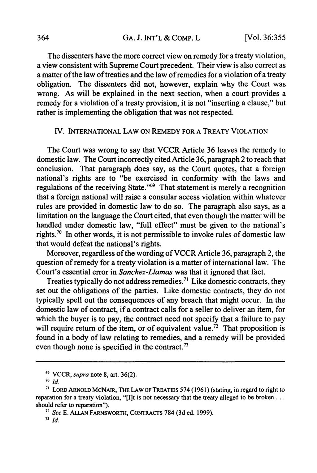 GA. J. INT'L & CoMP. L [Vol. 36:355 The dissenters have the more correct view on remedy for a treaty violation, a view consistent with Supreme Court precedent.