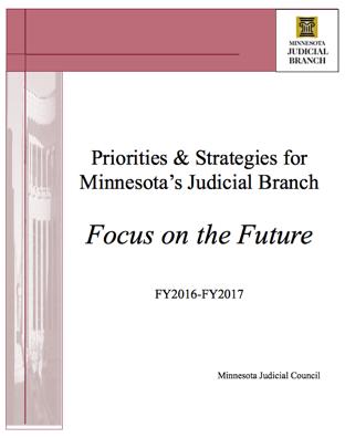 Minnesota Judicial Branch Strategic Plan: Minnesota courts have a national reputation for professionalism, efficiency, and innovation: Minnesota ranks as one of the highest-scoring states in the